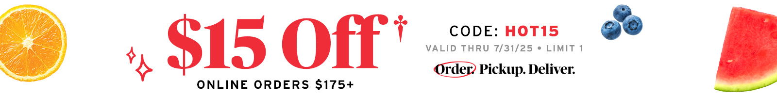 $15 off online orders of $175+ with code HOT15