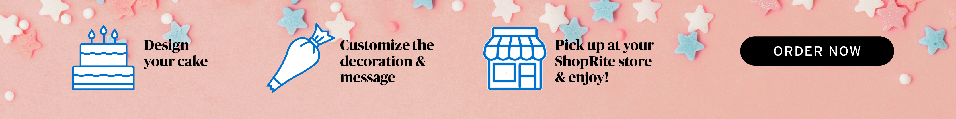 order your custom cake or cupcakes online. pickup at your local store.