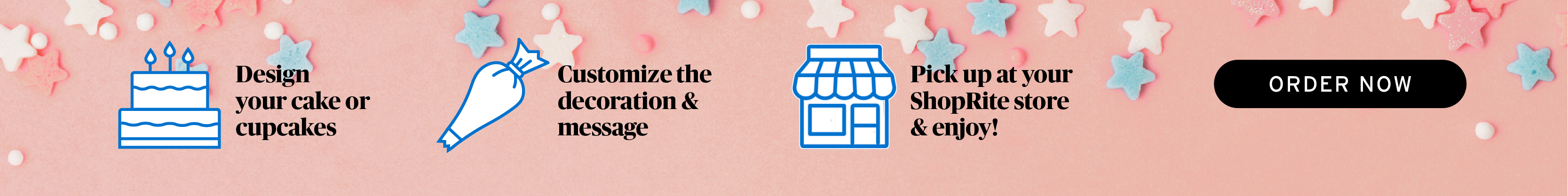 order your custom cake or cupcakes online. pickup at your local store.