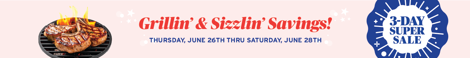 3-Day Super Sale - Thursday, Friday & Saturday ONLY