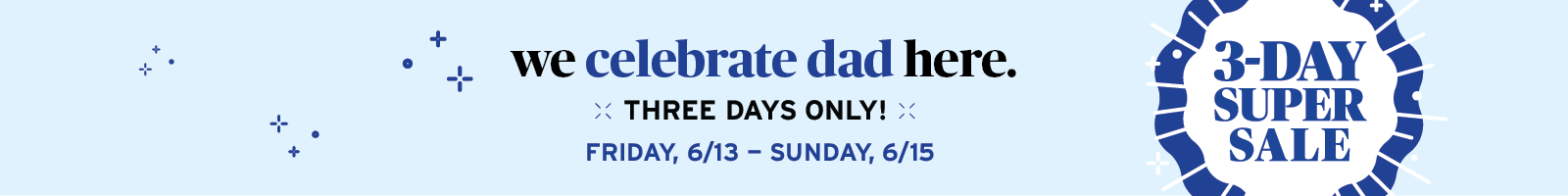 3-Day Super Sale May 1-3, 2025