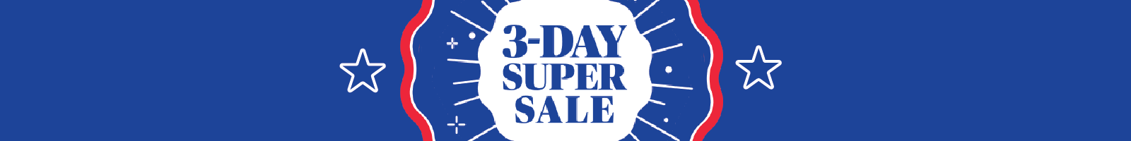 3-Day Super Sale May 1-3, 2025