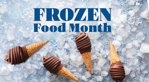 Celebrate Frozen Food Month