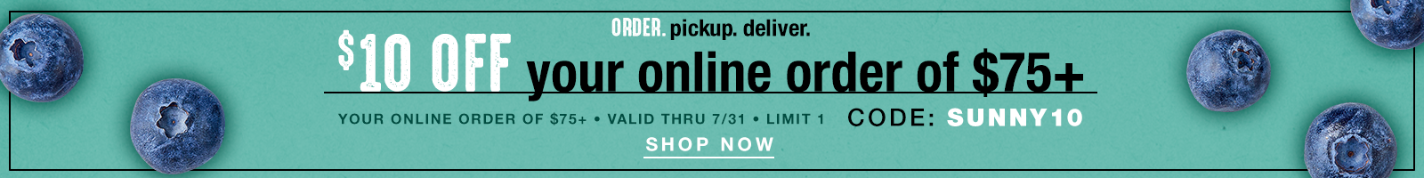 10 off $75 with code SUNNY10