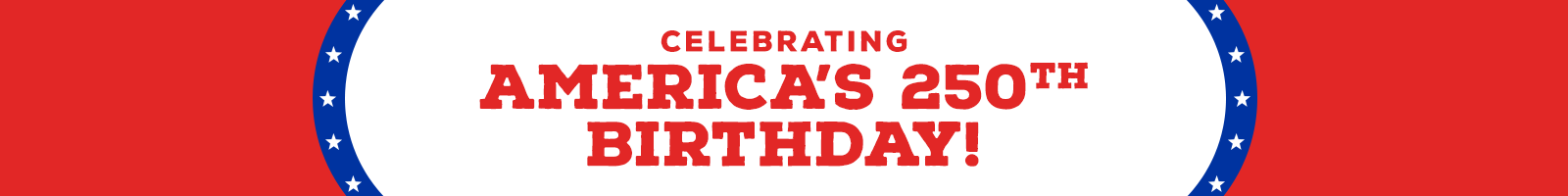 celebrating america's 250th birthday