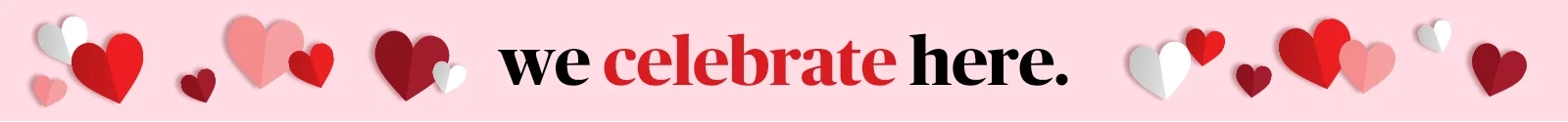 we celebrate here