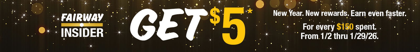 1/2/26-1/29/26. with $5 off $150 unlimited program Accumulation end: “earn and redeem by “1/29