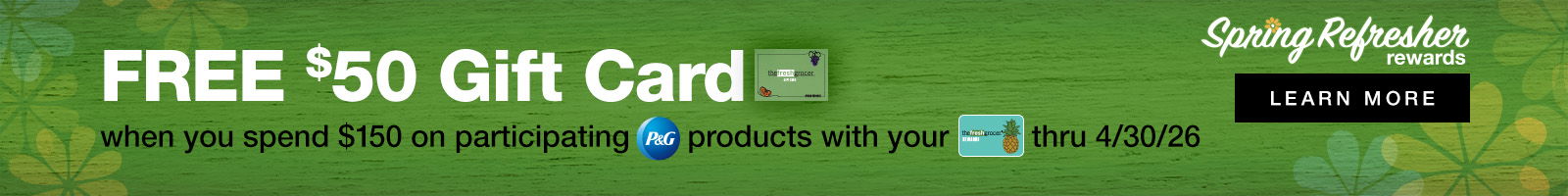 Spring Refresher Rewards Free $50 gift card when you spend $150