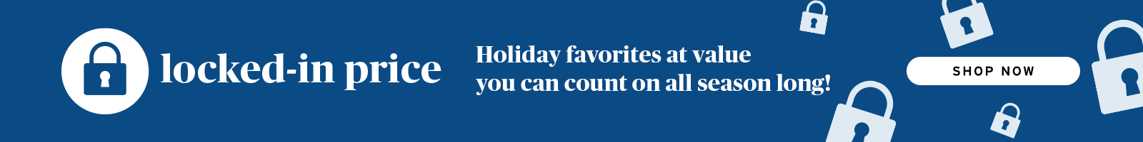 Locked In Price - Holiday