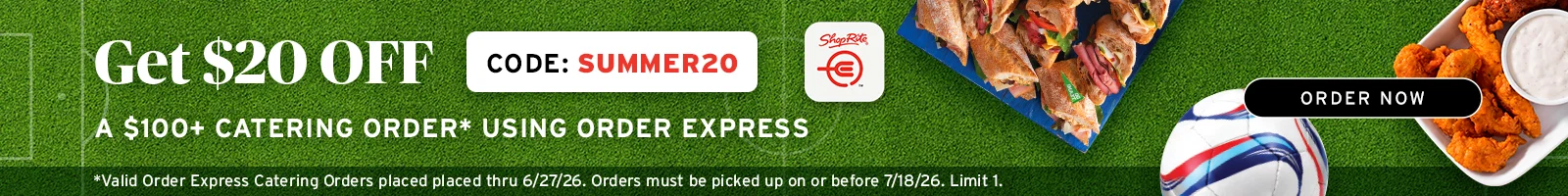 Get $20 off your Order Express catering order of $100 or more.