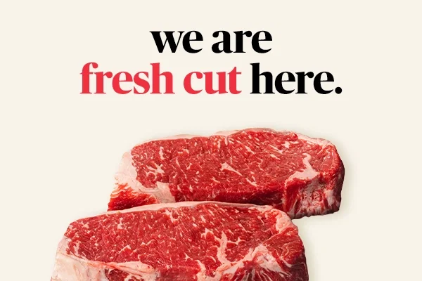 We are fresh cut here
