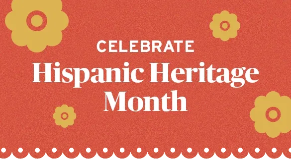 celebrate hispanic heritage month