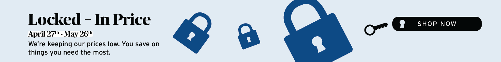 Locked In Price - Shop Now