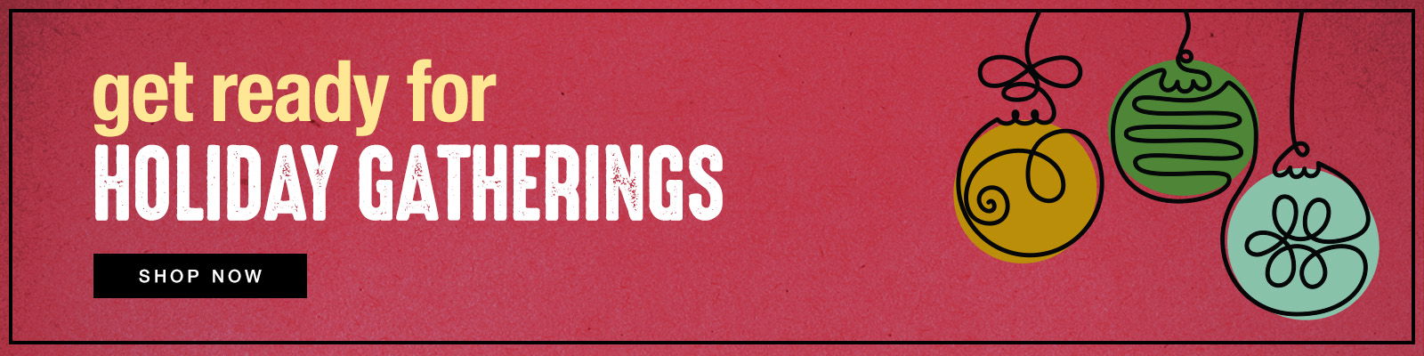 Get ready for holiday gatherings